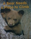 Bear Needs a Place to Climb, A Bear Needs a Place to Climb, A