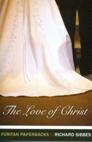 Love of Christ, The Love of Christ, The