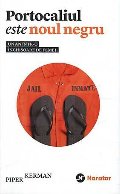 Portocaliul este noul negru. Un an intr-o închisoare de femei (Romanian Edition) Portocaliul este noul negru. Un an intr-o închisoare de femei (Romanian Edition)