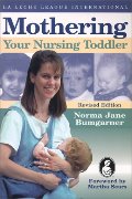 Mothering Your Nursing Toddler B43 Mothering Your Nursing Toddler B43