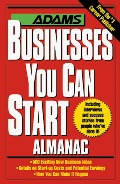 Adams Businesses You Can Start Almanac, The 28300 Adams Businesses You Can Start Almanac, The 28300