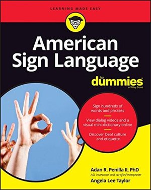 American Sign Language For Dummies, + Videos (For Dummies (Language & Literature)) American Sign Language For Dummies, + Videos (For Dummies (Language & Literature))