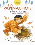 Les Papinachois et la chasse Les Papinachois et la chasse