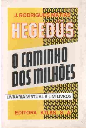 Hegedus: o caminho dos milhões Hegedus: o caminho dos milhões