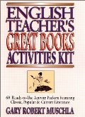 English Teacher's Great Books Activities Kit: 60 Ready-to-Use Activity Packets Featuring Classic, Popular & Current Literature English Teacher's Great Books Activities Kit: 60 Ready-to-Use Activity Packets Featuring Classic, Popular & Current Literature