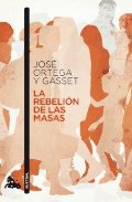 La rebelion de las masas (Spanish Edition) La rebelion de las masas (Spanish Edition)