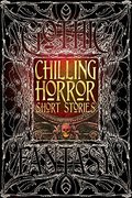 Chilling Horror Short Stories (Gothic Fantasy) Chilling Horror Short Stories (Gothic Fantasy)