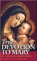 True Devotion to Mary True Devotion to Mary