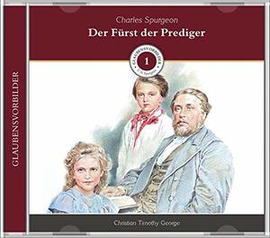 Der Fürst der Prediger: Glaubensvorbilder Folge 1: Charles Spurgeon
Hörbuch, MP3-Audio Der Fürst der Prediger: Glaubensvorbilder Folge 1: Charles Spurgeon
Hörbuch, MP3-Audio