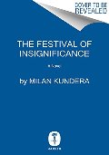 Festival of Insignificance: A Novel, The Festival of Insignificance: A Novel, The