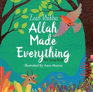 Allah Made Everything: The Song Book Allah Made Everything: The Song Book