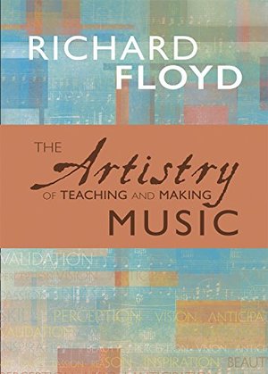 Artistry of Teaching and Making Music, The Artistry of Teaching and Making Music, The