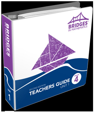 Bridges in Mathematics, Grade 4 Teacher Guide Sample Set Bridges in Mathematics, Grade 4 Teacher Guide Sample Set