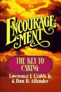 Encouragement: The Key to Caring Encouragement: The Key to Caring