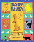 Baby Bear's Treasury: Twenty-Five Stories for the Very, Very Young Baby Bear's Treasury: Twenty-Five Stories for the Very, Very Young