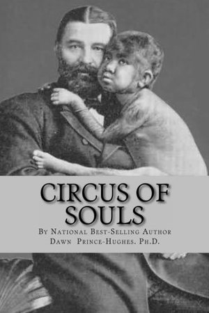 Circus of Souls: How I Discovered We are All Freaks Passing as Normal Circus of Souls: How I Discovered We are All Freaks Passing as Normal
