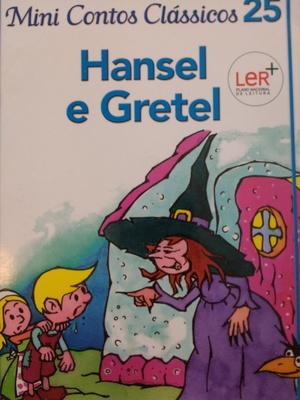 Hansel e Gretel Hansel e Gretel