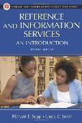 Reference and Information Services: An Introduction (Library and Information Science Text Series) Reference and Information Services: An Introduction (Library and Information Science Text Series)