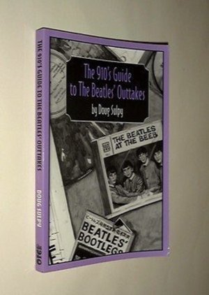 910's Guide to the Beatles' Outtakes, The 910's Guide to the Beatles' Outtakes, The