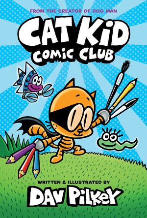 Cat Kid Comic Club Cat Kid Comic Club