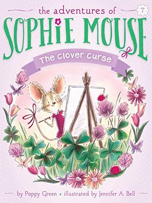 Clover Curse (The Adventures of Sophie Mouse), The Clover Curse (The Adventures of Sophie Mouse), The