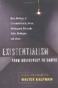 Existentialism from Dostoevsky to Sartre, Revised and Expanded Edition Existentialism from Dostoevsky to Sartre, Revised and Expanded Edition
