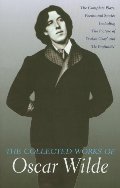 Collected Works of Oscar Wilde (Wordsworth Special Editions) (Wordsworth Collection) Collected Works of Oscar Wilde (Wordsworth Special Editions) (Wordsworth Collection)