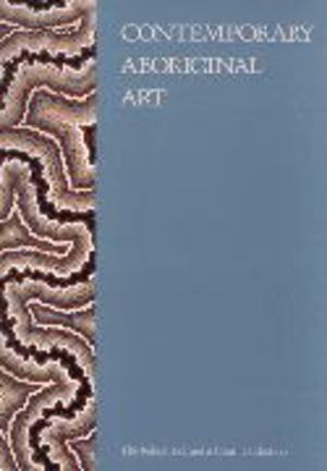 Contemporary Aboriginal Art Contemporary Aboriginal Art