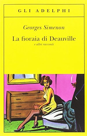 La fioraia di Deauville e altri racconti La fioraia di Deauville e altri racconti