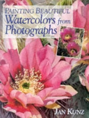 Painting Beautiful Watercolors from Photographs Painting Beautiful Watercolors from Photographs