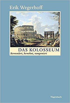 Das Kolosseum Bewundert, bewohnt, ramponiert 010 Das Kolosseum Bewundert, bewohnt, ramponiert 010