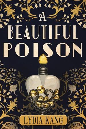 Beautiful Poison, A Beautiful Poison, A