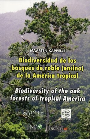 Biodiversidad De Los Bosques De Roble (Encino) De La América Tropical / Biodiversity of the Oak Forests of Tropical America Biodiversidad De Los Bosques De Roble (Encino) De La América Tropical / Biodiversity of the Oak Forests of Tropical America