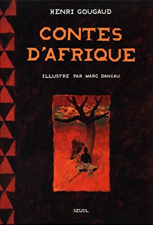 Contes d'Afrique Contes d'Afrique