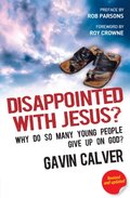 Disappointed with Jesus? Disappointed with Jesus?