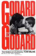 Godard On Godard: Critical Writings by Jean-Luc Godard Godard On Godard: Critical Writings by Jean-Luc Godard