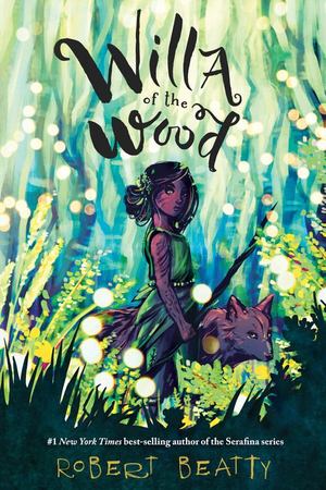 Willa of the Wood Willa of the Wood