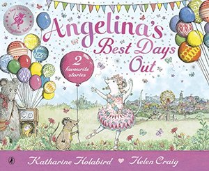 Angelina's Best Days Out (Angelina Ballerina) Angelina's Best Days Out (Angelina Ballerina)