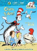 Clam-I-Am!: All About the Beach (Cat in the Hat's Learning Library) Clam-I-Am!: All About the Beach (Cat in the Hat's Learning Library)