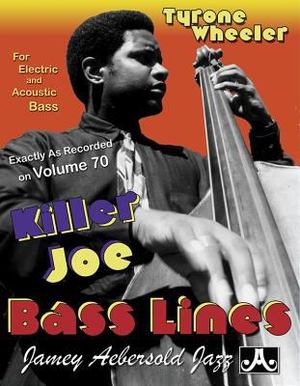 Killer Joe Bass Lines - Transcribed from Volume 70 Killer Joe Bass Lines - Transcribed from Volume 70