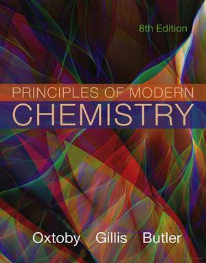 Principles of Modern Chemistry Principles of Modern Chemistry