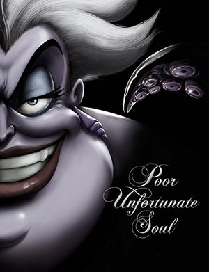 Poor Unfortunate Soul: A Tale of the Sea Witch Poor Unfortunate Soul: A Tale of the Sea Witch