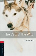 Call of the Wild: 1000 Headwords (Oxford Bookworms ELT), The Call of the Wild: 1000 Headwords (Oxford Bookworms ELT), The