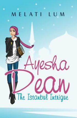 Ayesha Dean the Istanbul Intrigue Ayesha Dean the Istanbul Intrigue