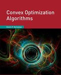 Convex Optimization Algorithms Convex Optimization Algorithms