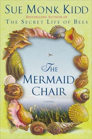 Mermaid Chair: A Novel, The Mermaid Chair: A Novel, The