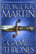 Game of Thrones (A Song of Ice and Fire, Book 1), A Game of Thrones (A Song of Ice and Fire, Book 1), A