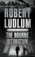 Bourne Ultimatum (Bourne Trilogy, Book 3), The Bourne Ultimatum (Bourne Trilogy, Book 3), The
