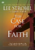 Case for Faith: A Six-Session Investigation of the Toughest Objections to Christianity, The Case for Faith: A Six-Session Investigation of the Toughest Objections to Christianity, The