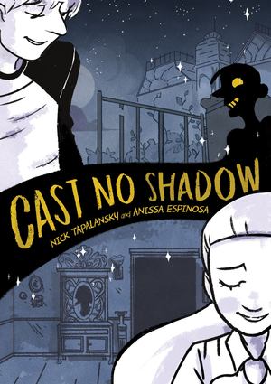 Cast No Shadow Cast No Shadow